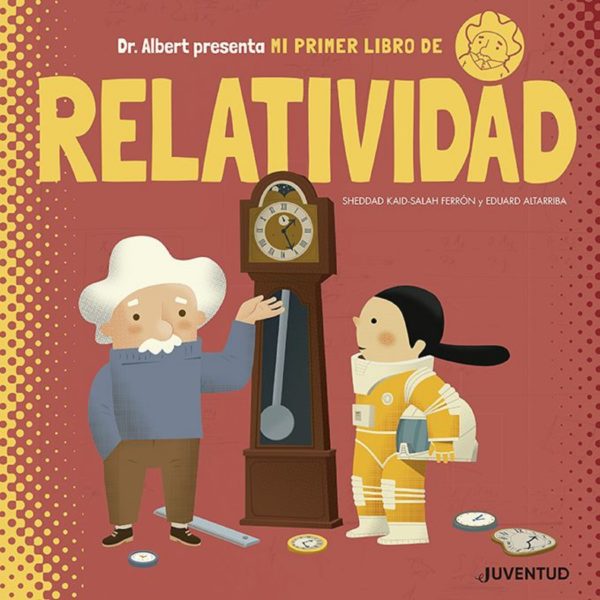 Mi primer libro de Relatividad - Sheddad Kaid-Salah Ferrón
