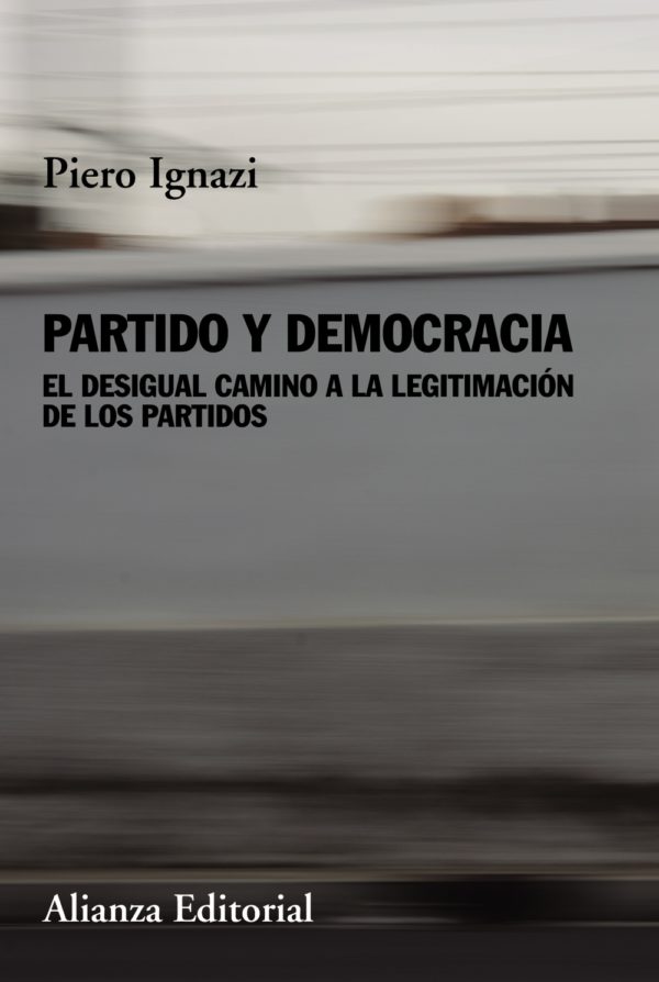 Partido y democracia - Piero Ignazi