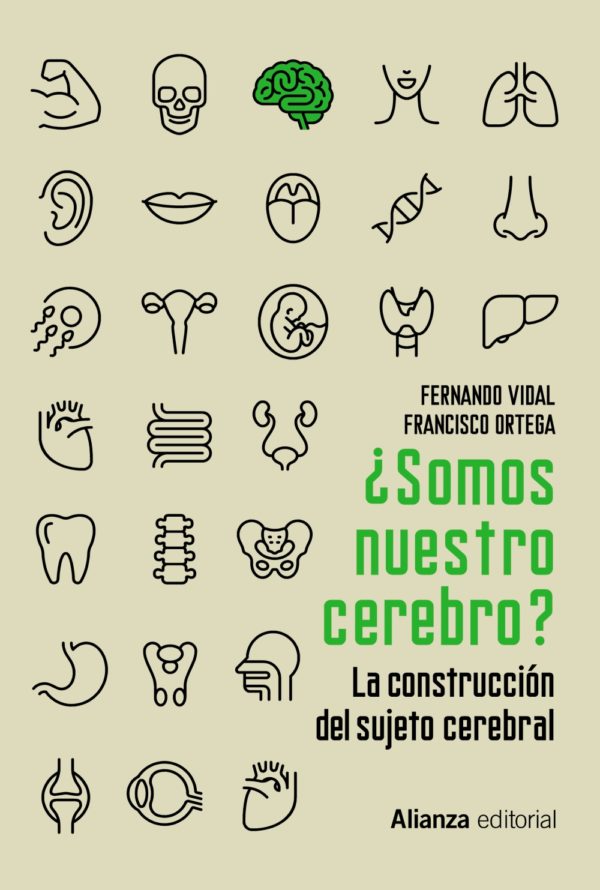 ¿Somos nuestro cerebro? - Fernando Vidal - Francisco Ortega
