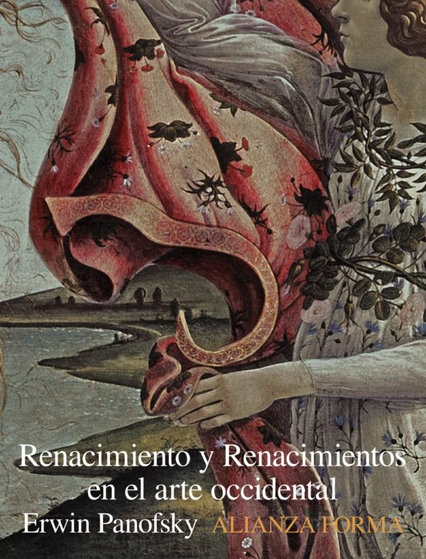 Renacimiento y renacimientos en el arte occidental - Erwin Panofsky