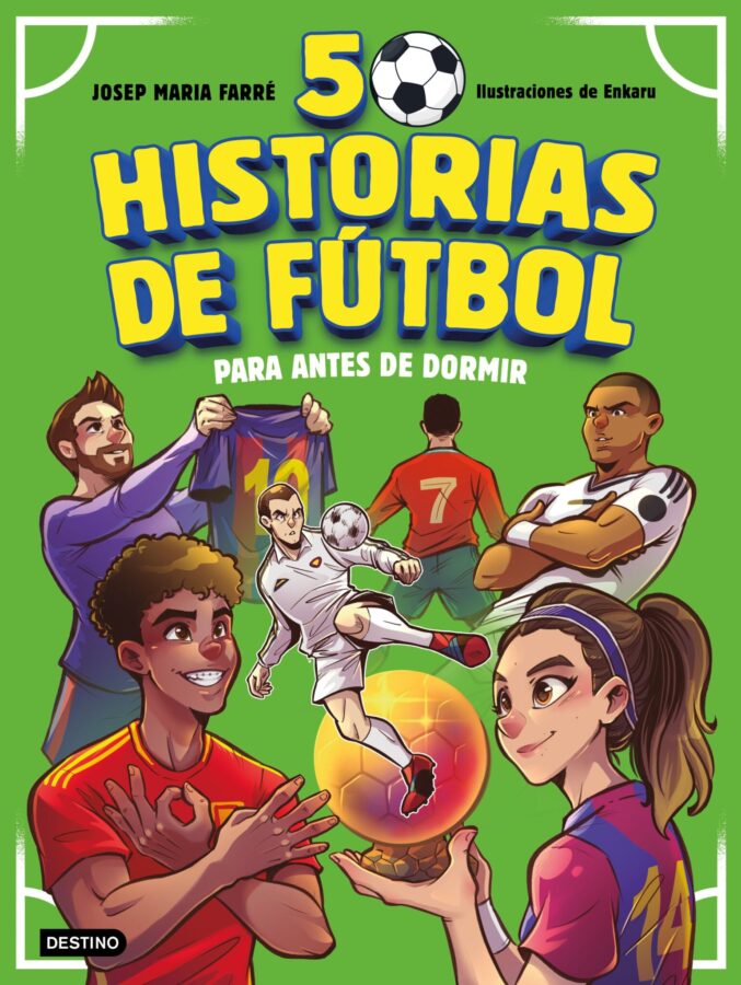 50 historias de fútbol para antes de dormir - Joe Farré Gonzáles